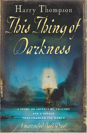 This Thing of Darkness by Harry Thompson