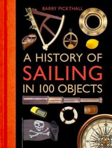 A History of Sailing in 100 Objects front cover